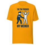 The TSA Touched My Weiner Shirt