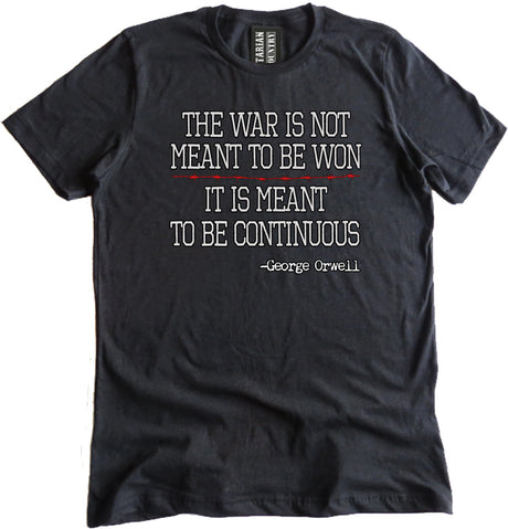 The War Is Meant To Be Continuous Shirt
