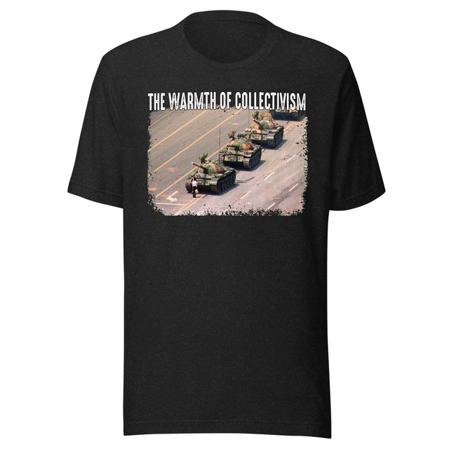 The Warmth of Collectivism Shirt