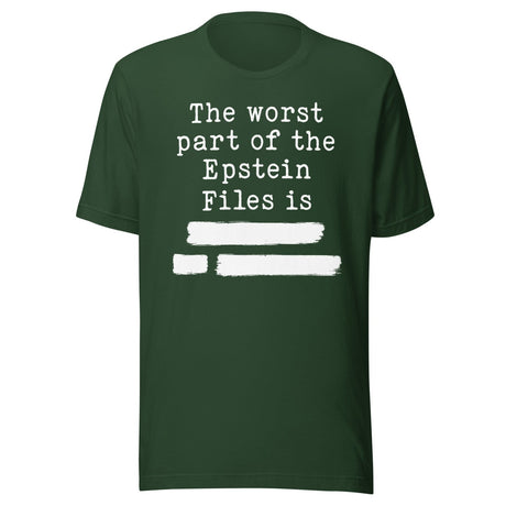 The Worst Part Of The Epstein Files Is Redacted Shirt