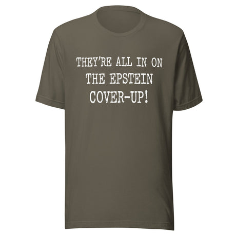 They're All In On The Epstein Cover - up Shirt