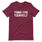 Think For Yourself Shirt
