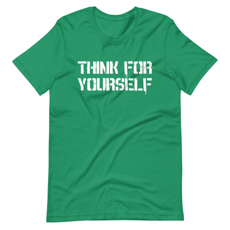 Think For Yourself Shirt