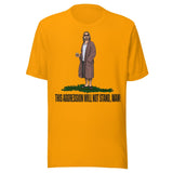 This Aggression Will Not Stand Man Shirt