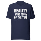 Thomas Sowell Reality Wins 100% Of The Time Shirt