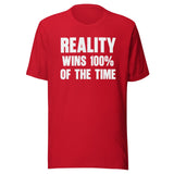 Thomas Sowell Reality Wins 100% Of The Time Shirt