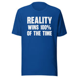 Thomas Sowell Reality Wins 100% Of The Time Shirt
