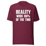 Thomas Sowell Reality Wins 100% Of The Time Shirt