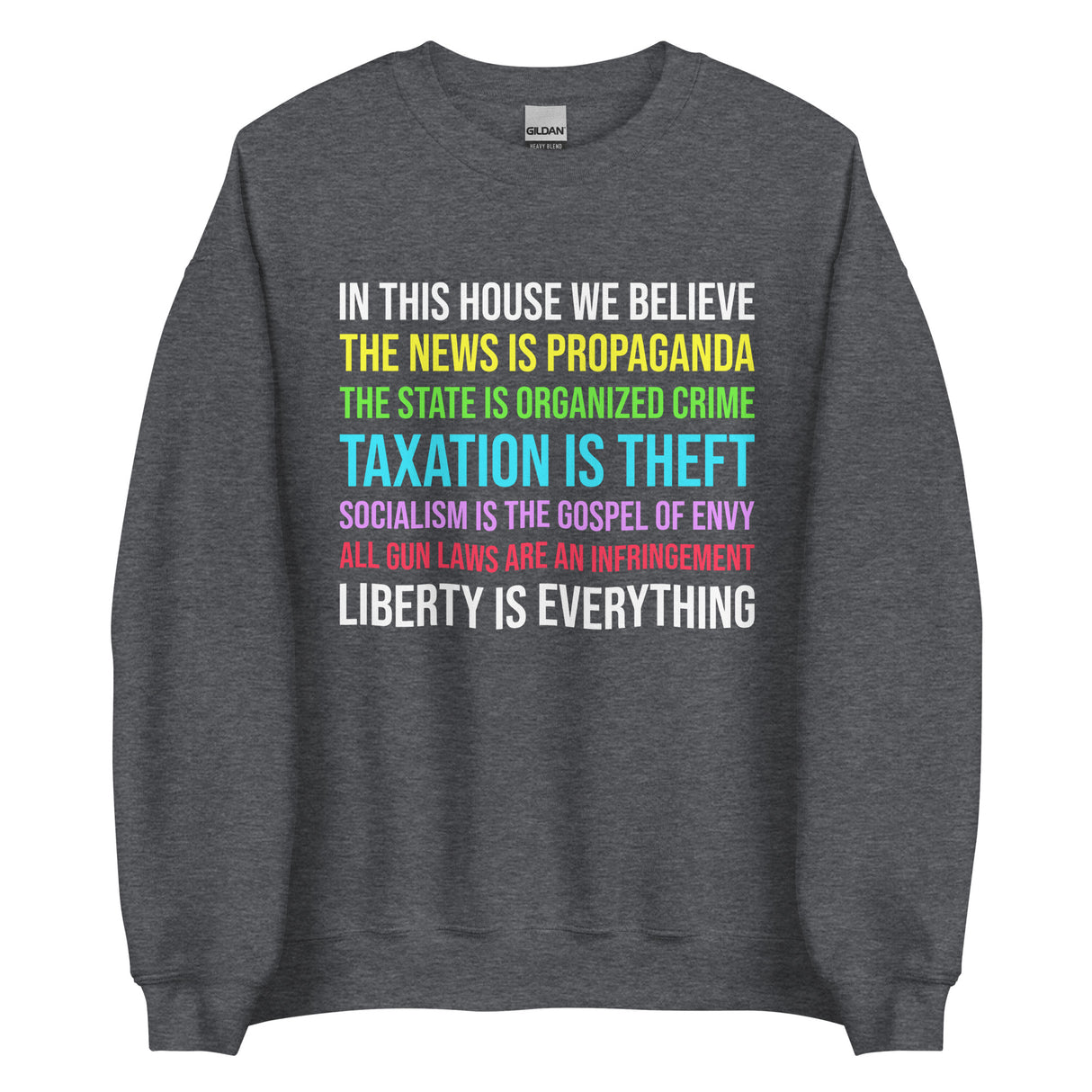 In This House Libertarian Version Sweatshirt