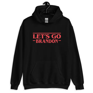 Let's Go Brandon Stranger Hoodie - Libertarian Country