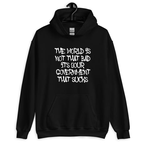 Your Government Sucks Hoodie - Libertarian Country