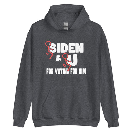 Fuck Biden And Fuck You For Voting For Him Hoodie - Libertarian Country