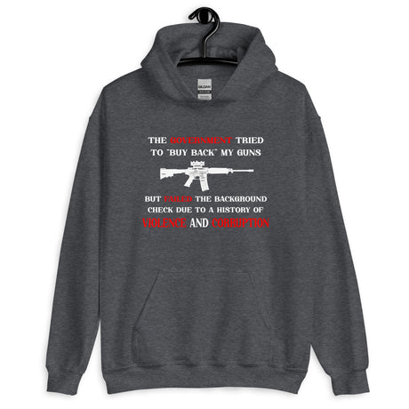 Government Buy Back Gun Hoodie - Libertarian Country