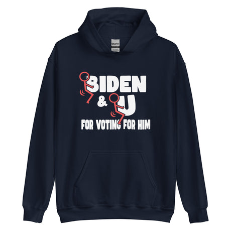 Fuck Biden And Fuck You For Voting For Him Hoodie - Libertarian Country