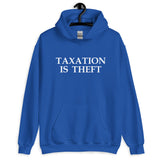 Taxation is Theft Hoodie - Libertarian Country