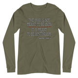 The War Is Meant To Be Continuous Long Sleeve Shirt - Libertarian Country