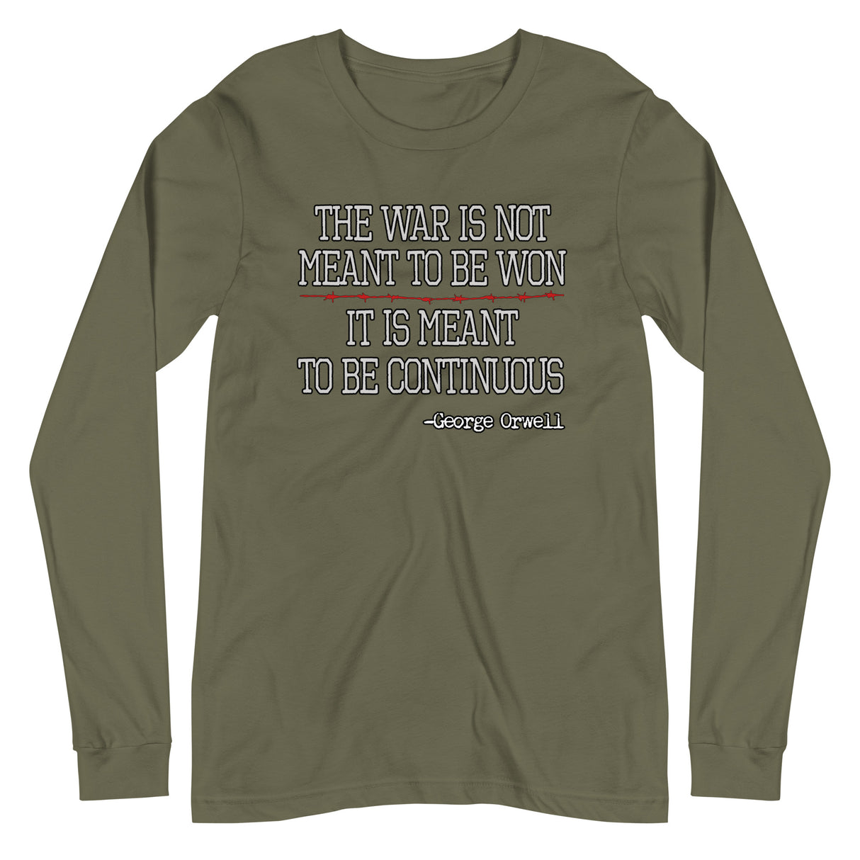 The War Is Meant To Be Continuous Long Sleeve Shirt - Libertarian Country