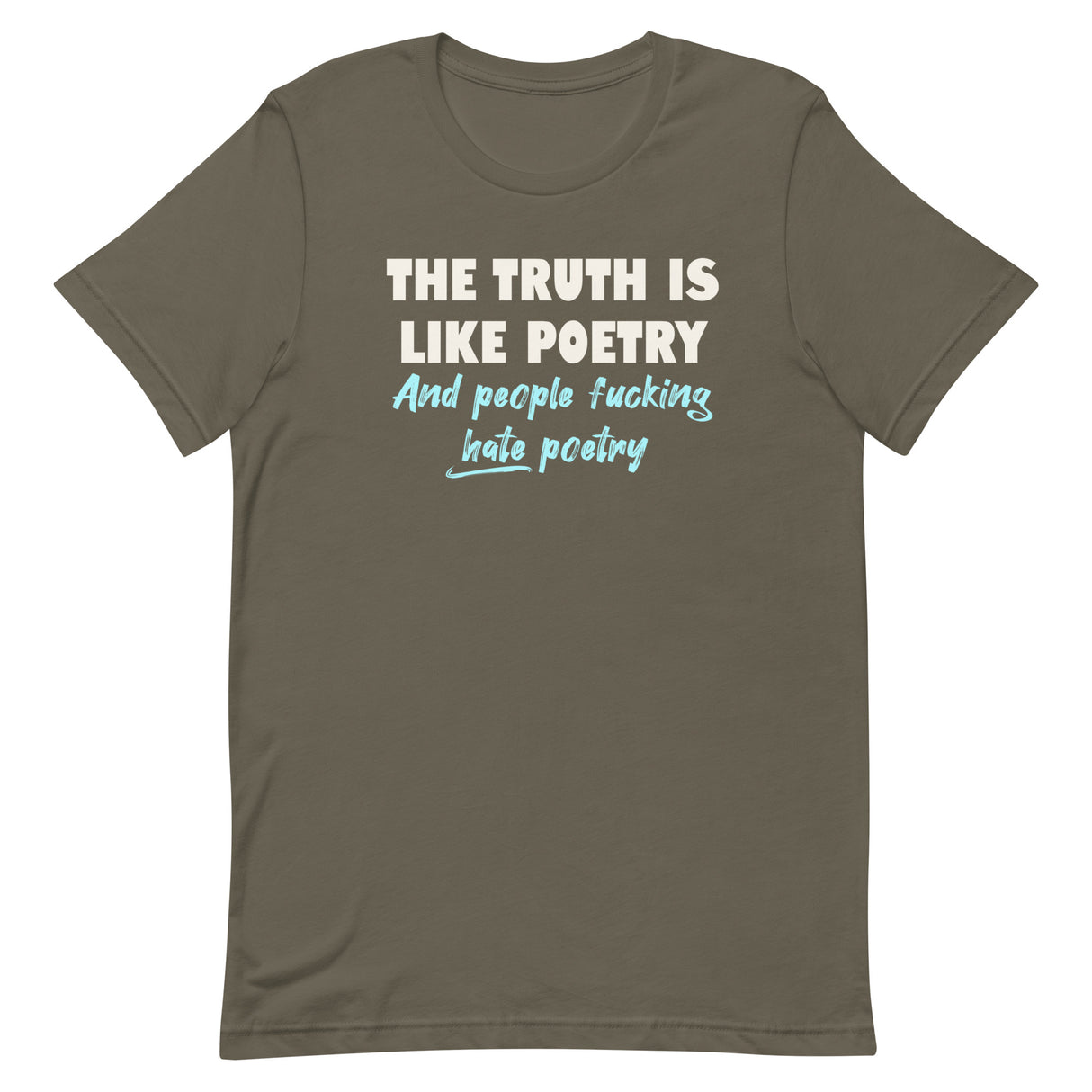 The Truth is Like Poetry Shirt - Libertarian Country
