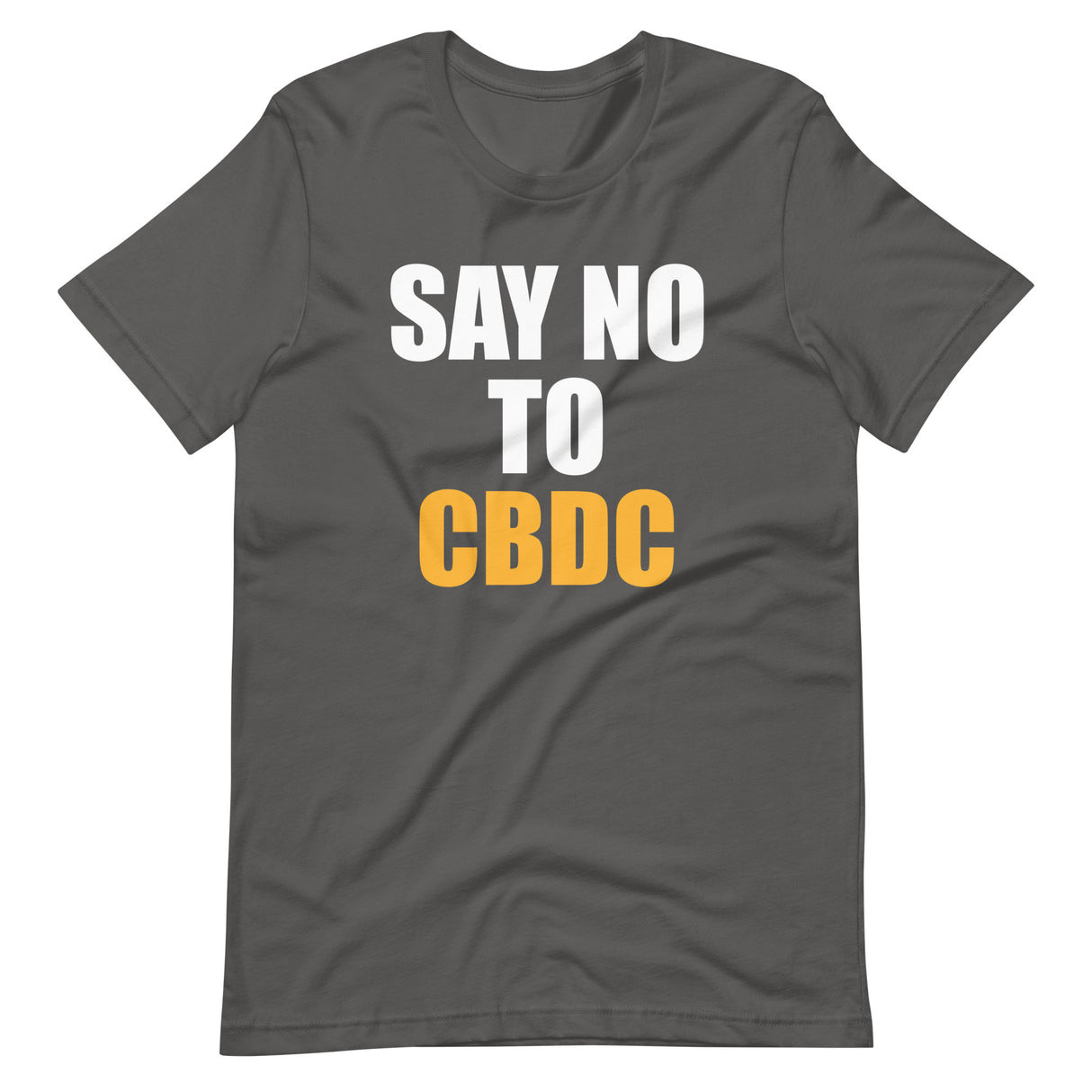 Say No To CBDC Shirt - Libertarian Country