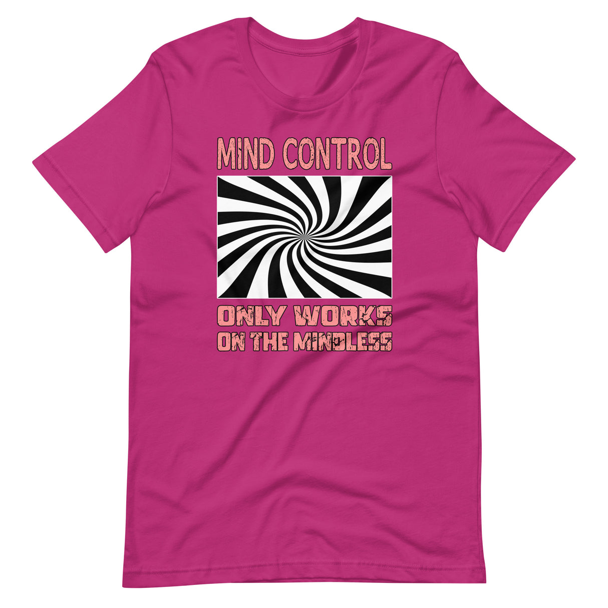 Mind Control Only Works on The Mindless Shirt - Libertarian Country