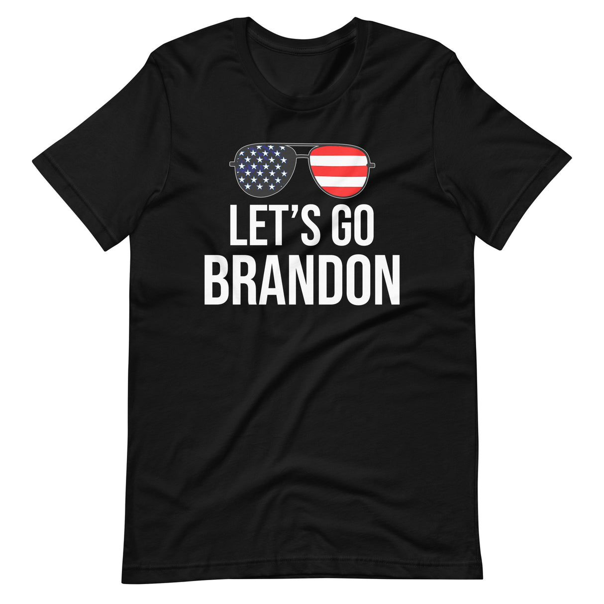 Let's Go Brandon American Flag Sunglasses Shirt - Libertarian Country