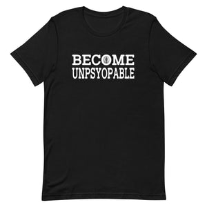 Become Unpsyopable Shirt - Libertarian Country