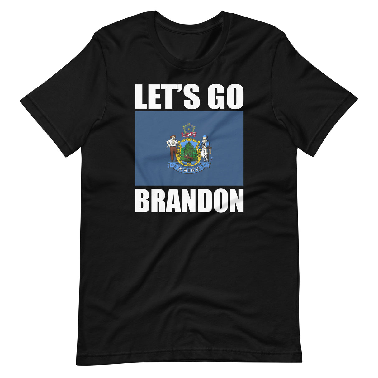 Let's Go Brandon Maine Shirt - Libertarian Country