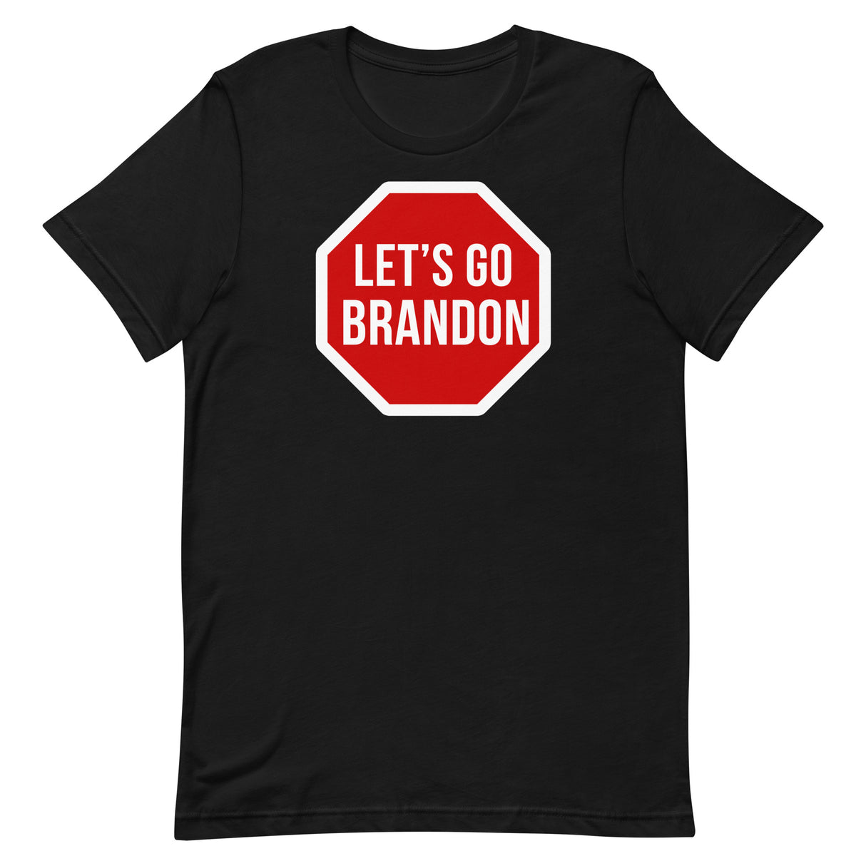 Let's Go Brandon Stop Sign Shirt - Libertarian Country