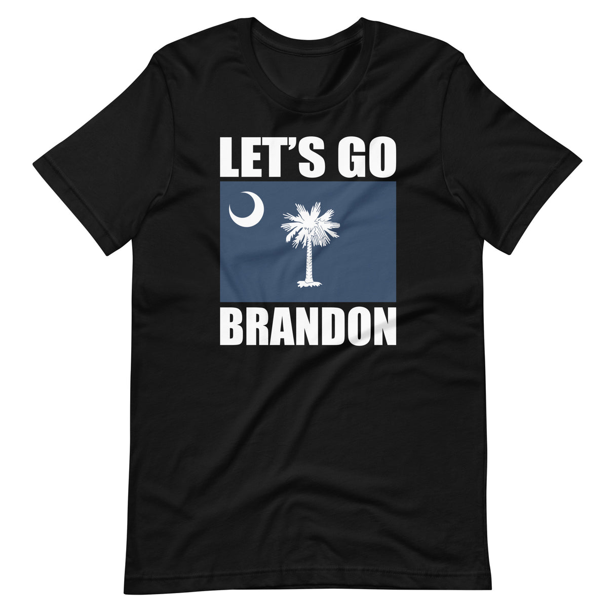 Let's Go Brandon South Carolina Shirt - Libertarian Country