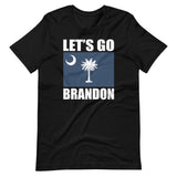 Let's Go Brandon South Carolina Shirt - Libertarian Country