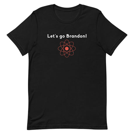 Let's Go Brandon Physics Shirt - Libertarian Country