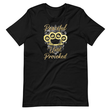 Peaceful Until Provoked Brass Knuckles Shirt - Libertarian Country