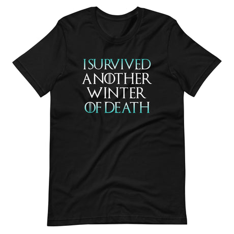 I Survived Another Winter Of Death Shirt - Libertarian Country