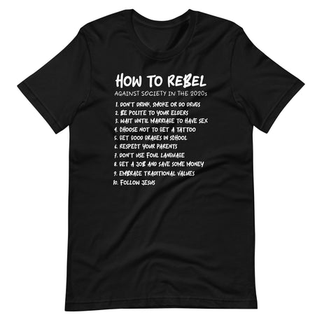 How To Rebel Against Society in The 2020s Shirt