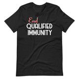 End Qualified Immunity Shirt - Libertarian Country