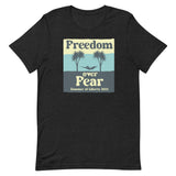 Freedom Over Fear Summer of Liberty Shirt - Libertarian Country