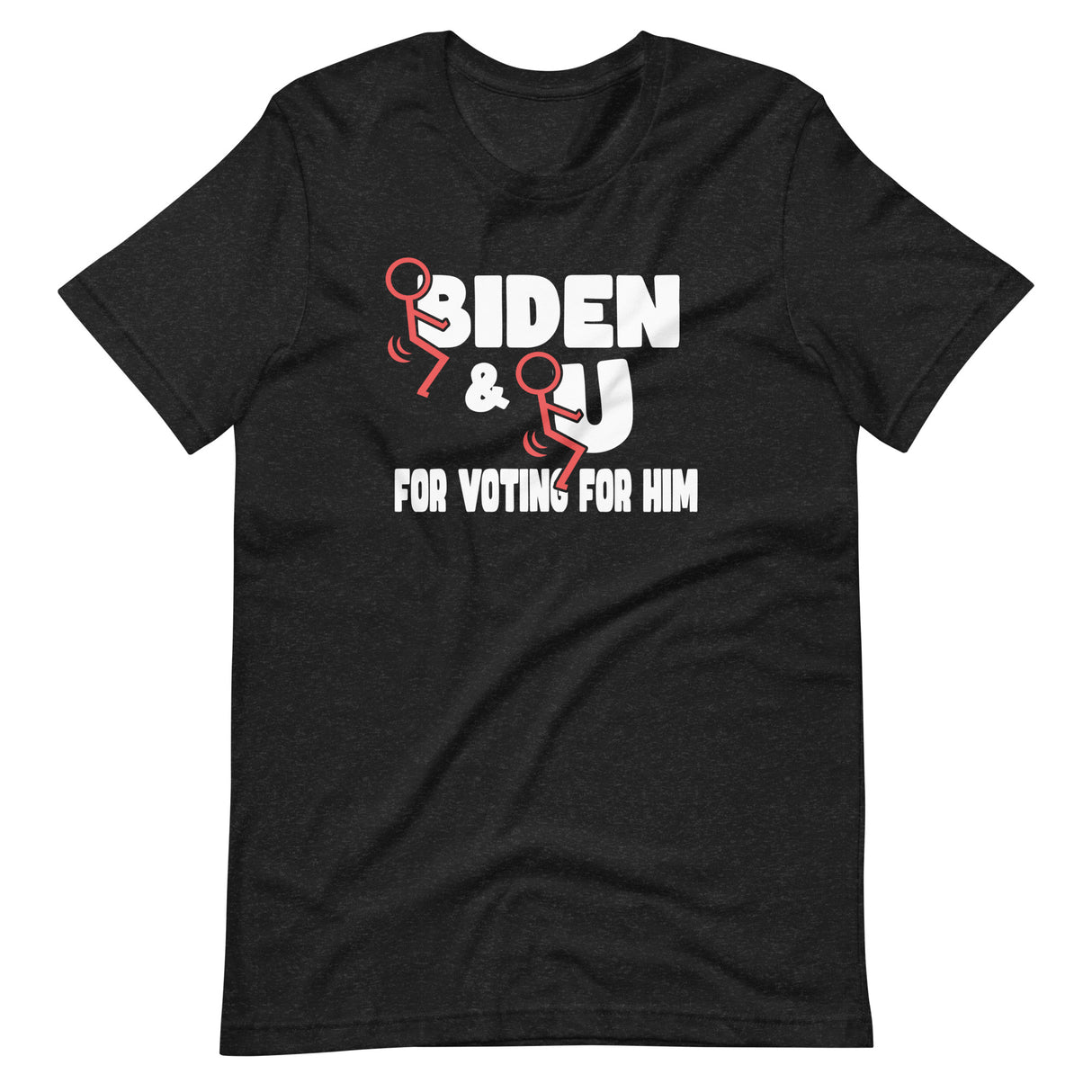 Fuck Biden and Fuck You For Voting For Him Shirt