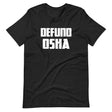 Defund OSHA Shirt