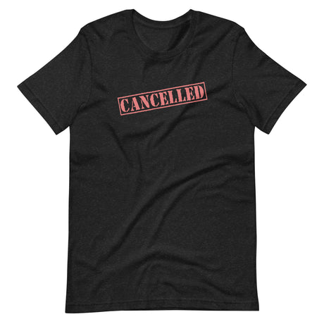 Cancelled Shirt - Libertarian Country