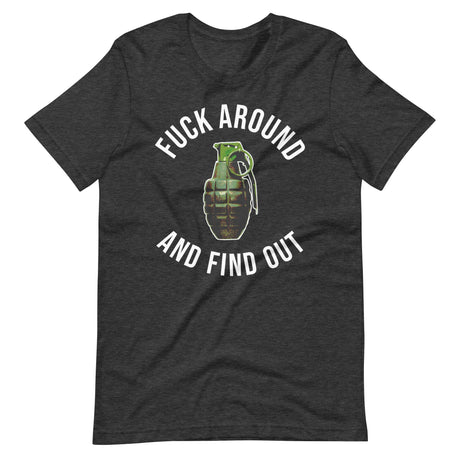 Fuck Around and Find Out Grenade Shirt - Libertarian Country