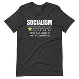 Socialism Very Bad Would Not Recommend Shirt - Libertarian Country