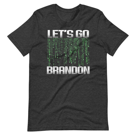 Let's Go Brandon Matrix Shirt - Libertarian Country
