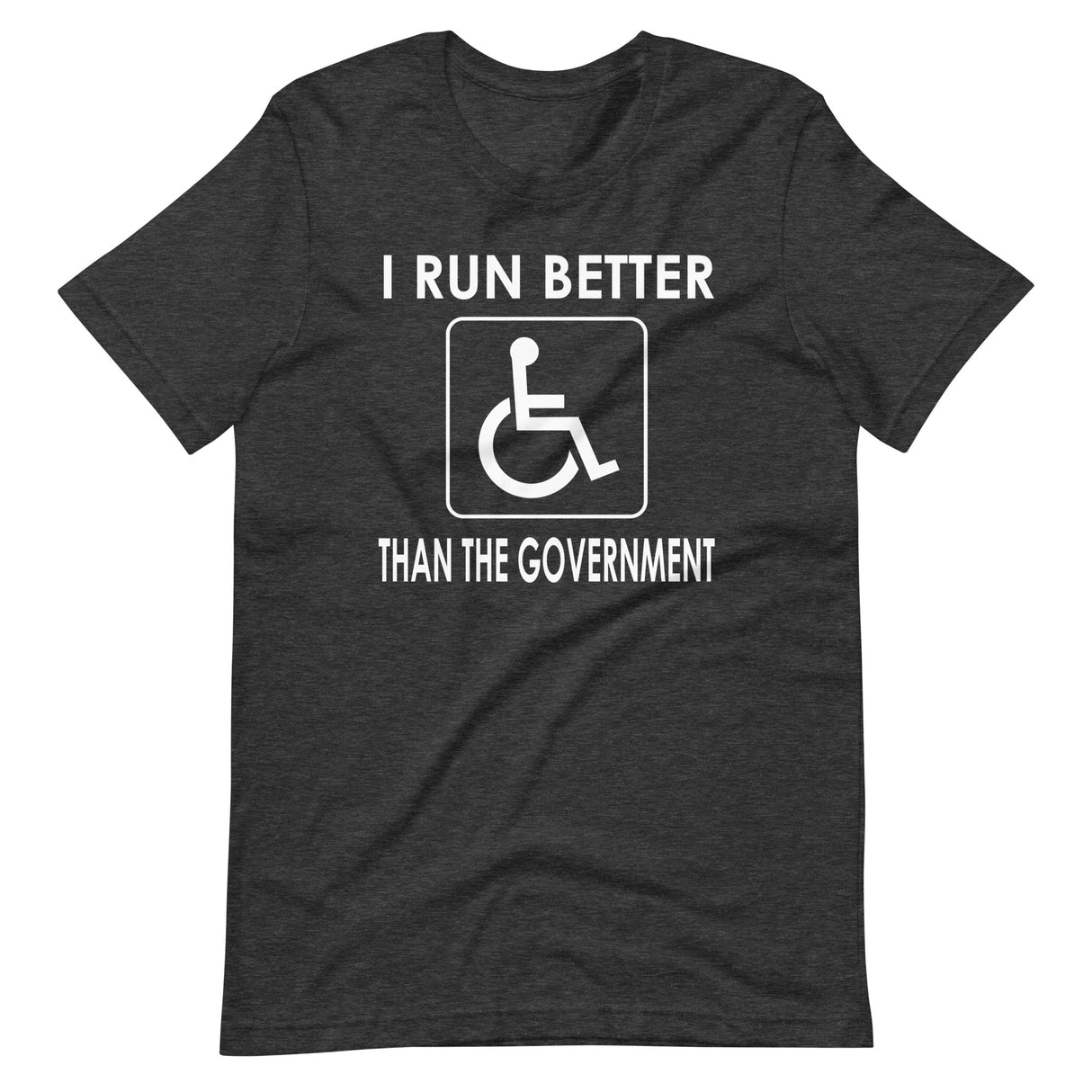 I Run Better Than The Government Shirt - Libertarian Country