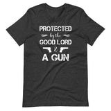 Protected By The Good Lord and a Gun Shirt