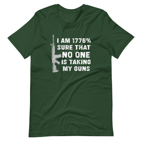 I'm 1776% Sure No One Is Taking My Guns Shirt - Libertarian Country