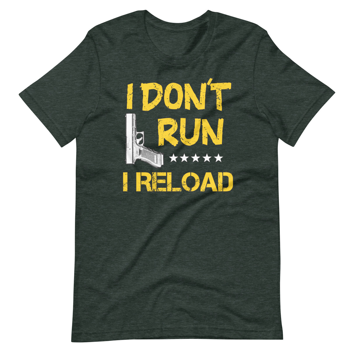 I Don't Run I Reload Shirt - Libertarian Country