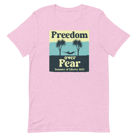 Freedom Over Fear Summer of Liberty Shirt - Libertarian Country