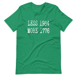 Less 1984 More 1776 Shirt - Libertarian Country