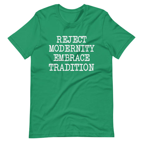 Reject Modernity Embrace Tradition Shirt - Libertarian Country