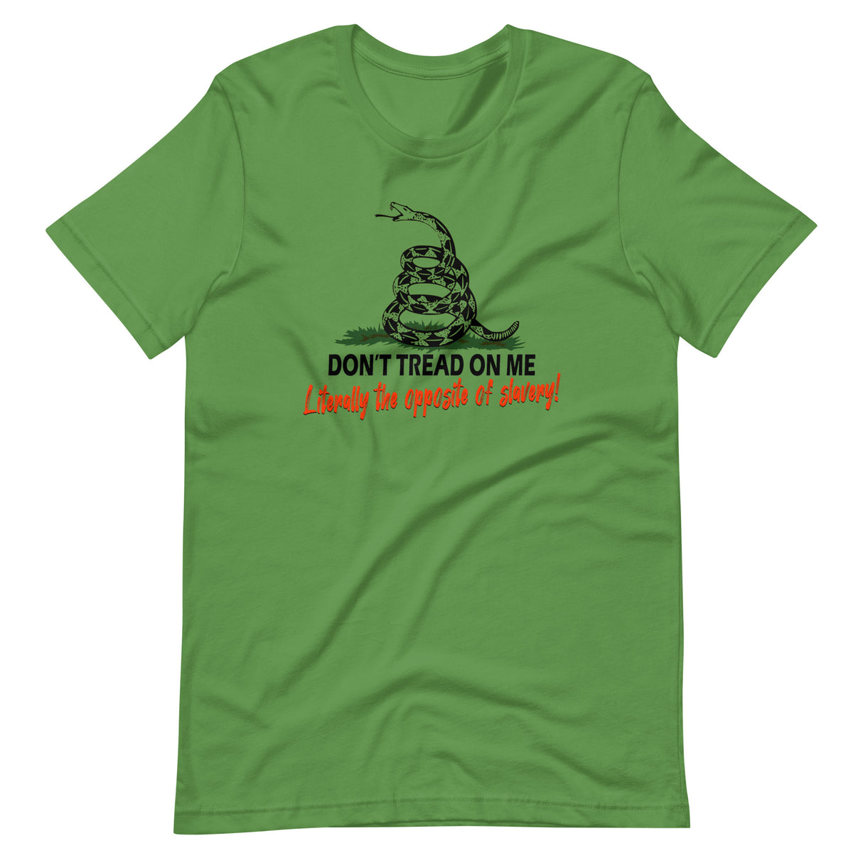 Don't Tread On Me Opposite of Slavery Shirt - Libertarian Country